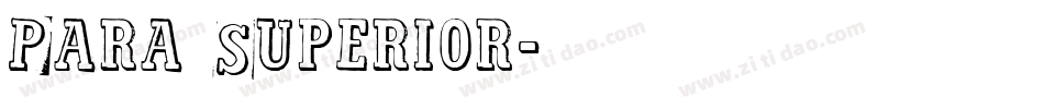 Para Superior字体转换